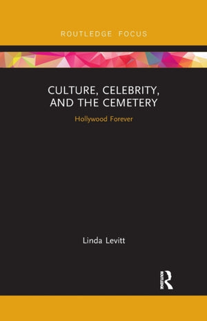 Culture, Celebrity, and the Cemetery