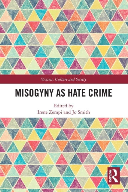 Book cover of: Misogyny as Hate Crime. By: Irene Zempi