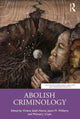 Book cover of: Abolish Criminology. By: Viviane Saleh-Hanna