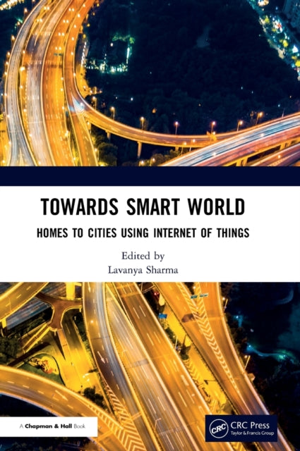 Book cover of: Towards Smart World. By: Lavanya Sharma