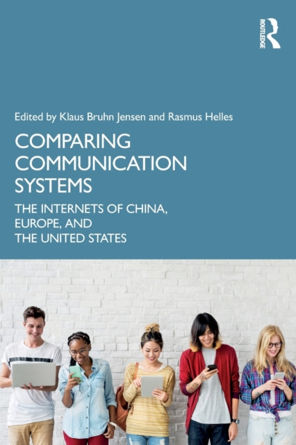 Book cover of: Comparing Communication Systems. By: Klaus Bruhn Jensen