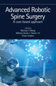 Book cover of: Advanced Robotic Spine Surgery. By: Michael Y. Wang