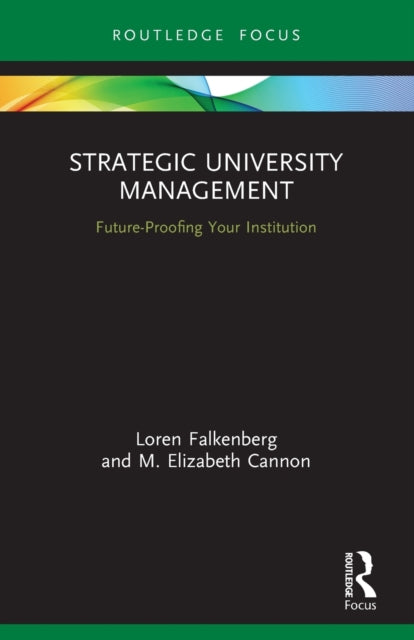 Book cover of: Strategic University Management. By: Loren E. Falkenberg