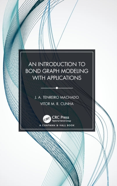 Book cover of: Introduction to Bond Graph Modeling with Applications. By: J. A. Tenreiro Machado