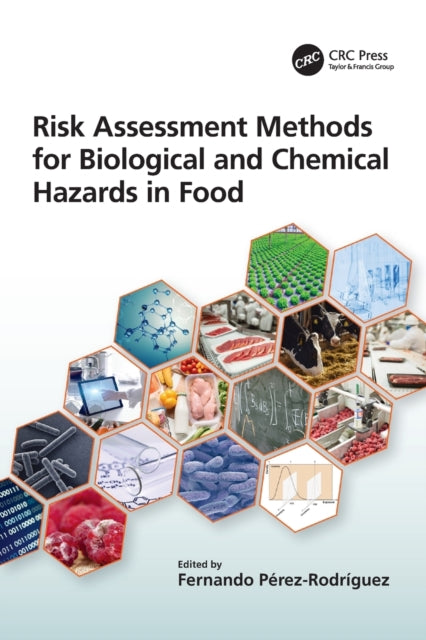 Book cover of: Risk Assessment Methods for Biological and Chemical Hazards in Food. By: Fernando Pérez-Rodríguez