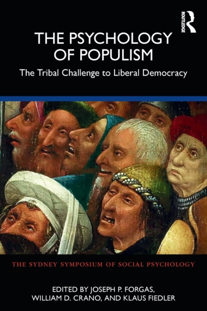 Book cover of: Psychology of Populism. By: Joseph P. Forgas