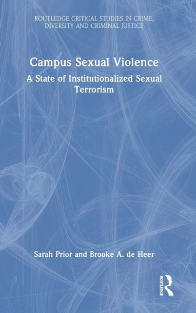 Book cover of: Campus Sexual Violence. By: Sarah Prior
