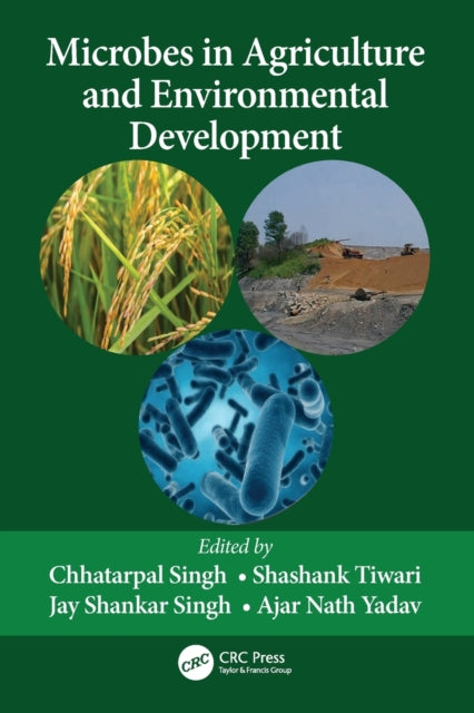 Book cover of: Microbes in Agriculture and Environmental Development. By: Chhatarpal Singh