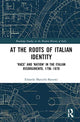 Book cover of: At the Roots of Italian Identity. By: Edoardo Marcello Barsotti