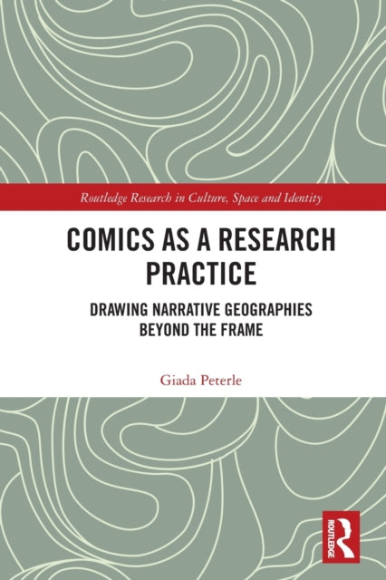 Book cover of: Comics as a Research Practice. By: Giada Peterle
