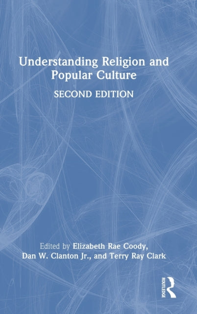Book cover of: Understanding Religion and Popular Culture. By: Elizabeth Coody