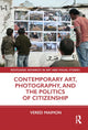 Book cover of: Contemporary Art, Photography, and the Politics of Citizenship. By: Vered Maimon