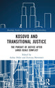 Book cover of: Kosovo and Transitional Justice. By: Aidan Hehir