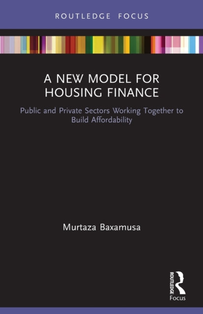 Book cover of: New Model for Housing Finance. By: Murtaza Baxamusa