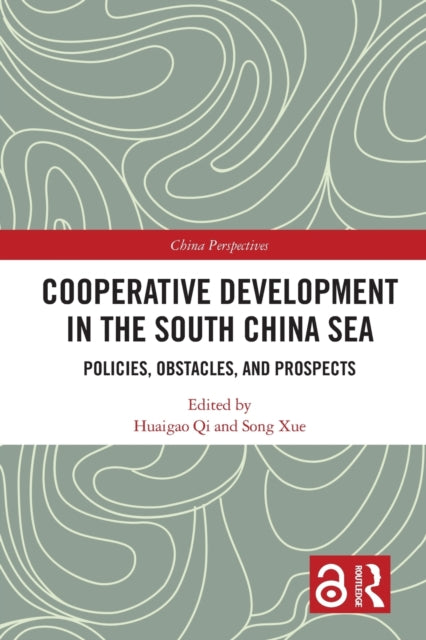 Book cover of: Cooperative Development in the South China Sea. By: Huaigao Qi