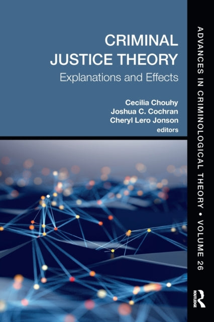 Book cover of: Criminal Justice Theory, Volume 26. By: Cecilia Chouhy