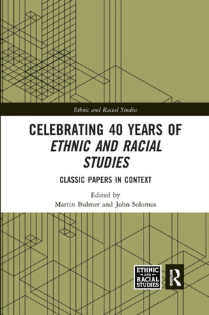 Celebrating 40 Years of Ethnic and Racial Studies