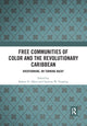 Book cover of: Free Communities of Color and the Revolutionary Caribbean. By: Robert D. Taber
