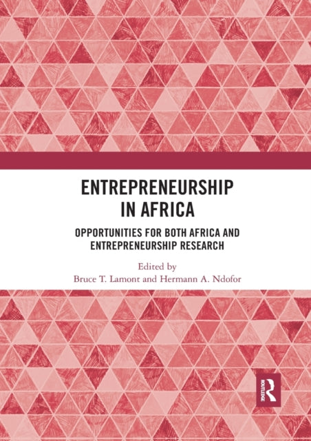 Book cover of: Entrepreneurship in Africa. By: Bruce T. Lamont