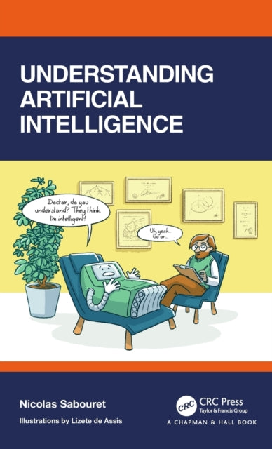 Book cover of: Understanding Artificial Intelligence. By: Nicolas Sabouret