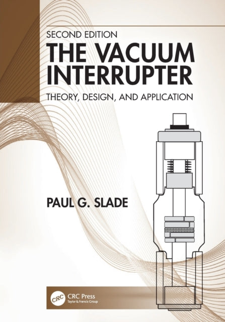 Book cover of: Vacuum Interrupter. By: Paul G. Slade