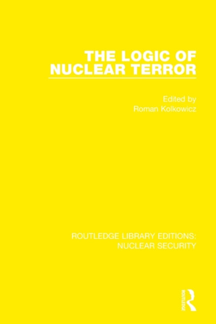 Book cover of: Logic of Nuclear Terror. By: Roman Kolkowicz