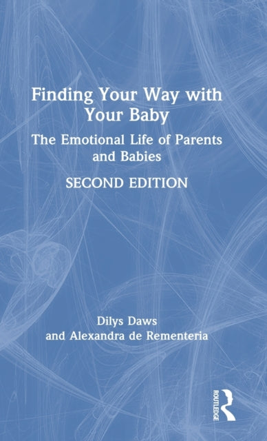 Book cover of: Finding Your Way with Your Baby. By: Dilys Daws