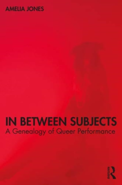 Book cover of: In Between Subjects. By: Amelia Jones