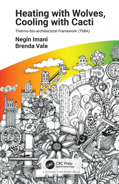 Book cover of: Heating with Wolves, Cooling with Cacti. By: Negin Imani