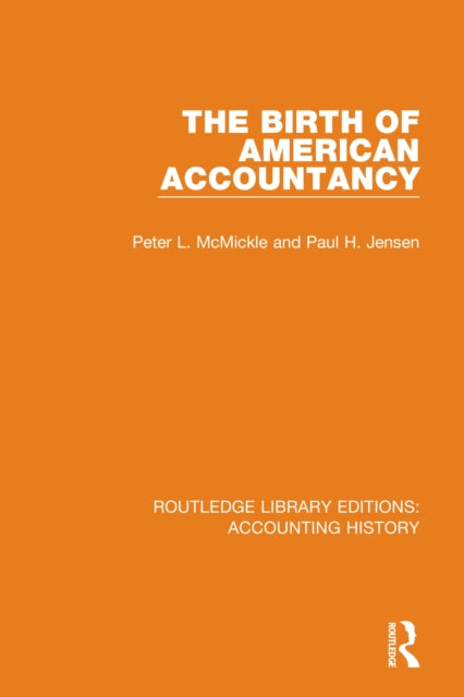 Book cover of: Birth of American Accountancy. By: Peter L. McMickle