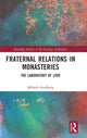 Book cover of: Fraternal Relations in Monasteries. By: Mikaela Sundberg