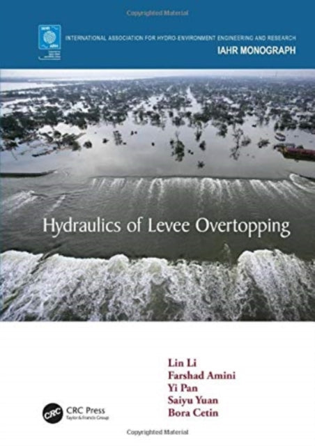 Book cover of: Hydraulics of Levee Overtopping. By: Lin Li