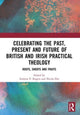 Book cover of: Celebrating the Past, Present and Future of British and Irish Practical Theology. By: Andrew P. Rogers