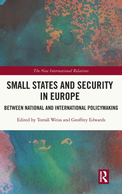 Book cover of: Small States and Security in Europe. By: Tomás Weiss