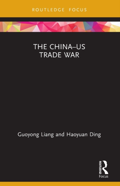 Book cover of: China?US Trade War. By: Guoyong Liang