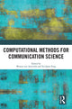 Book cover of: Computational Methods for Communication Science. By: Wouter Van Atteveldt