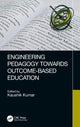 Book cover of: Engineering Pedagogy Towards Outcome-Based Education. By: K. Kumar