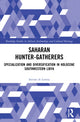 Book cover of: Saharan Hunter-Gatherers. By: Savino Di Lernia