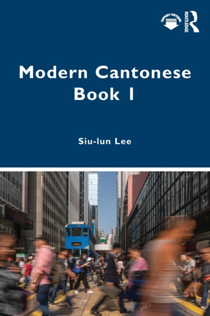 Book cover of: Modern Cantonese Book 1. By: Siu-lun Lee