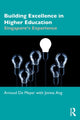Book cover of: Building Excellence in Higher Education. By: Arnoud De Meyer