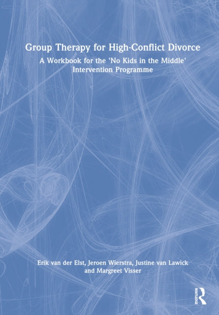 Book cover of: Group Therapy for High-Conflict Divorce. By: Erik van der Elst