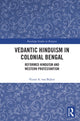 Book cover of: Vedantic Hinduism in Colonial Bengal. By: Vittorio A. van Bijlert