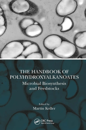 Handbook of Polyhydroxyalkanoates