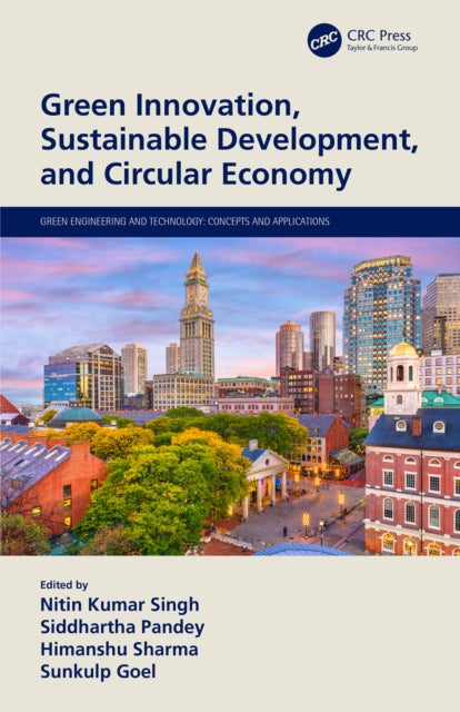 Book cover of: Green Innovation, Sustainable Development, and Circular Economy. By: Nitin Kumar Singh