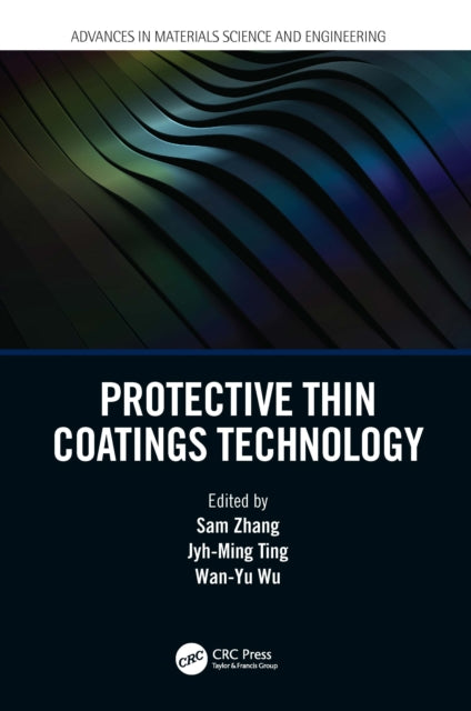 Book cover of: Protective Thin Coatings Technology. By: Sam Zhang