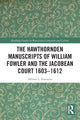 Book cover of: Hawthornden Manuscripts of William Fowler and the Jacobean Court 1603–1612. By: Allison L. Steenson