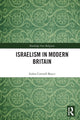 Book cover of: Israelism in Modern Britain. By: Aidan Cottrell-Boyce