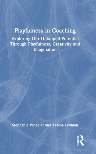 Book cover of: Playfulness in Coaching. By: Stephanie Wheeler
