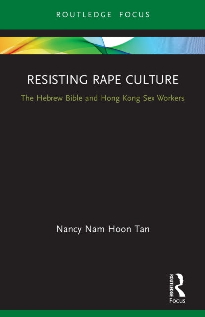 Book cover of: Resisting Rape Culture. By: Nancy Nam Hoon Tan