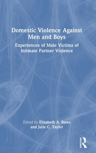 Book cover of: Domestic Violence Against Men and Boys. By: Elizabeth A. Bates